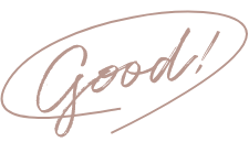 good!